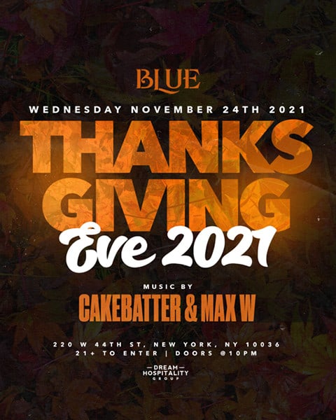 2021 thanksgiving eve at blue midtown