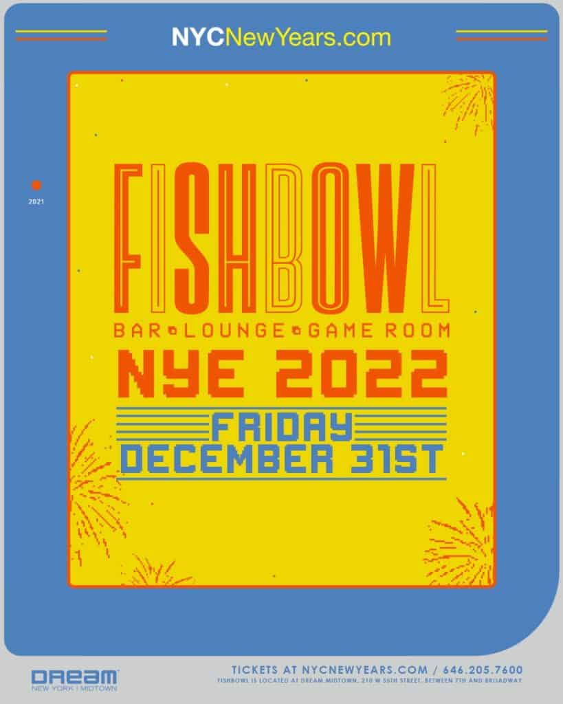 new year's eve 2022 at the fishbowl nyc inside dream hotel midtown